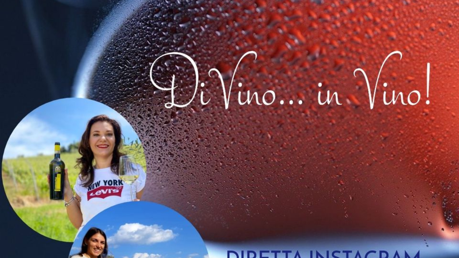 Nuovo appuntamento con "DiVino... in Vino" Diretta Instagram 7 Settembre 2020